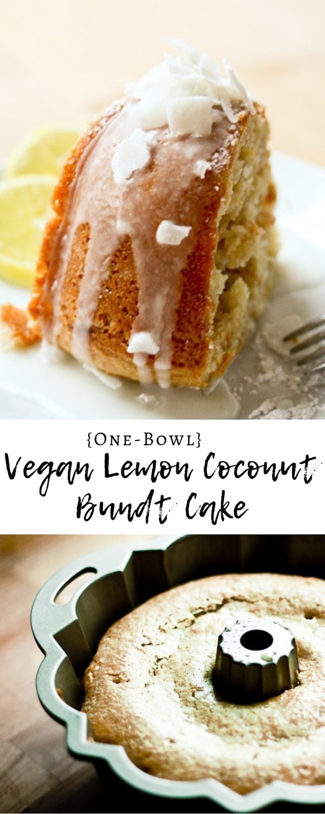 One Bowl Vegan Meyer Lemon Coconut Bundt Cake...SO easy and delicious! Make this in one bowl, and pour and bake! #vegan #bundt #Bundtcake #lemoncake #vegancake www.feastingathome.com