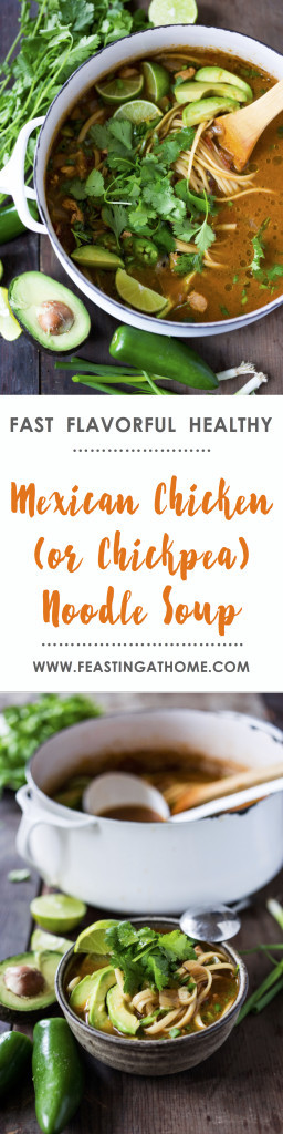 An EASY healthy recipe for Mexican Chicken (or Chickpea) Noodle Soup...healing and delicious-- a one pot meal that can be made in under 30 mins! 