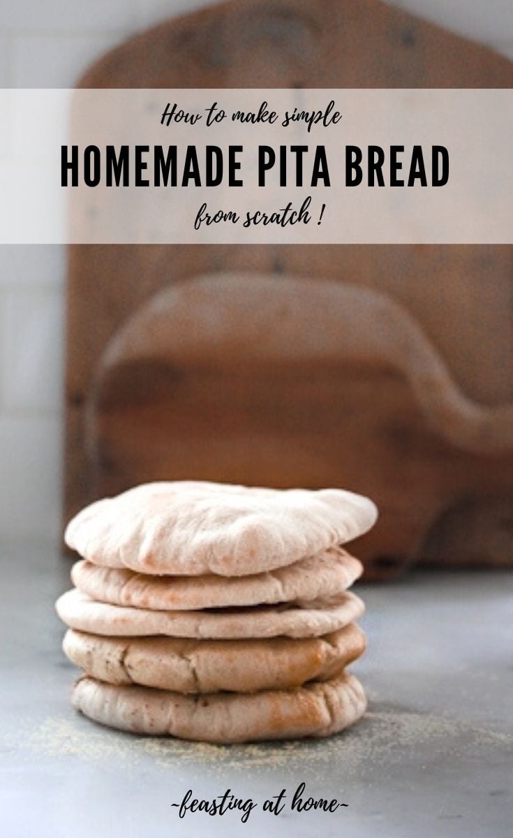 Simple Homemade Pita Bread! Feasting At Home