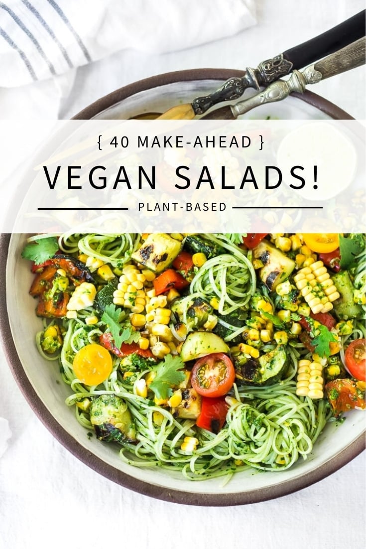 40 Make-Ahead VEGAN Salads- perfect for Sunday meal prep and midweek lunches, or potlucks and gatherings! #vegansalads #mealprep #healthylunch #makeaheadsalad #healthysalads #vegansaladrecipes