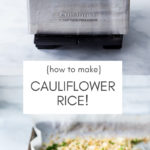 how to make cauliflower rice