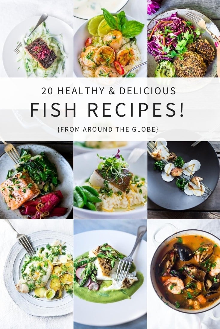 20 Fresh and Healthy Fish Recipes from around the Globe! #fish #seafood #freshfish #salmon #halibut #shellfish