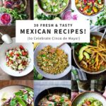 Whether you are celebrating Cinco De Mayo or having a simple family gathering at home, these tasty fresh Mexican recipes are fun to make, packed full of healthy veggies with authentic flavors. Pick out a few to try this week! #mexicanrecipes