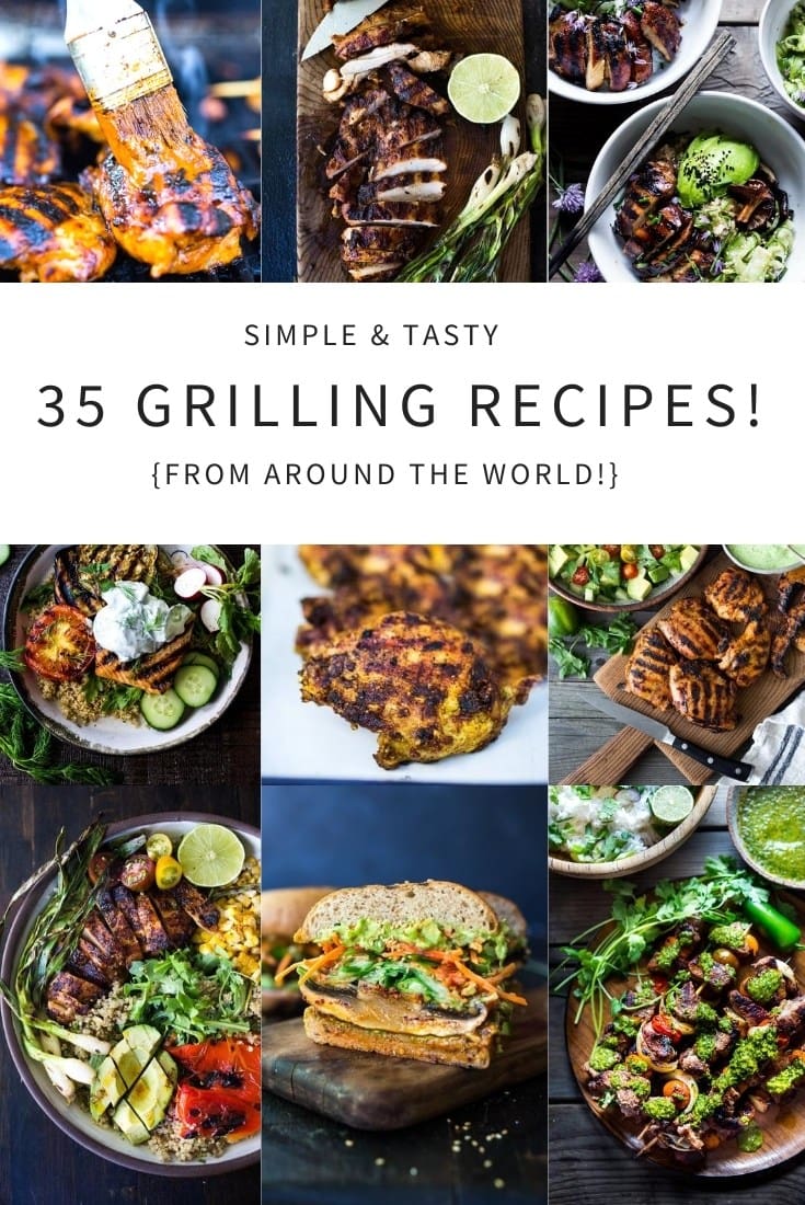 Our 35 Best Grilling Recipes From Around The Globe Feasting At Home