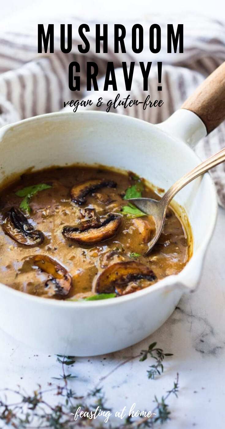 Easy Mushroom Gravy  Feasting At Home