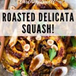 Roasted Delicata Squash with shallots, hazelnuts and Maple Glaze. A tasty vegan side dish perfect for the holiday table. #veganside #delicatasquash #roastedwintersquash #delicata