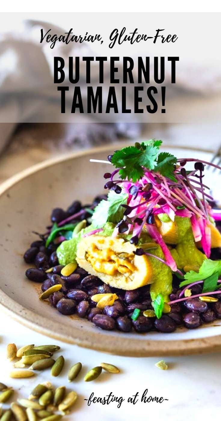 Butternut Squash Tamales Feasting At Home
