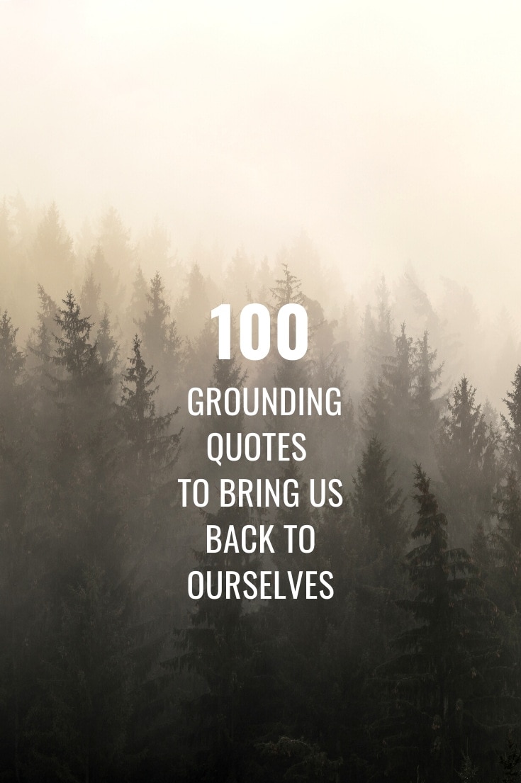 100 Grounding Quotes Feasting At Home