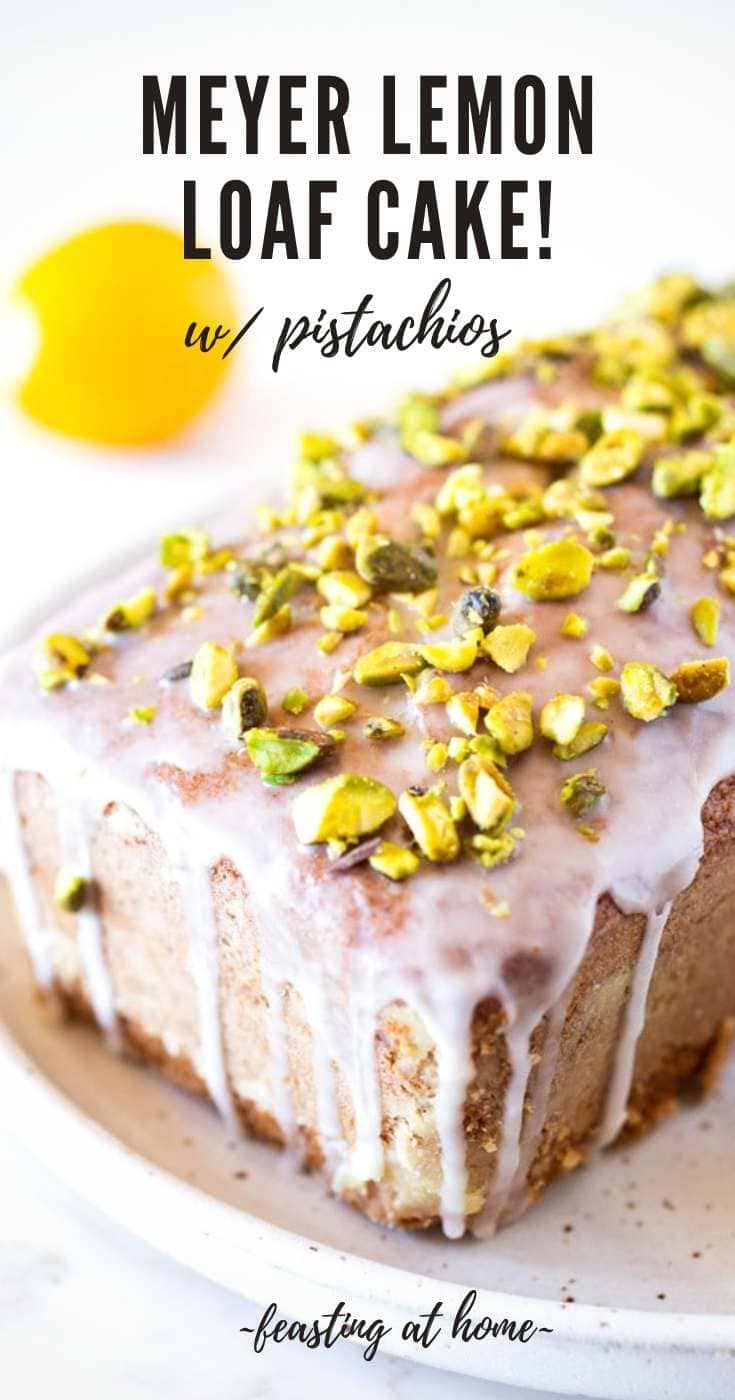 Meyer Lemon Loaf Cake with Pistachios