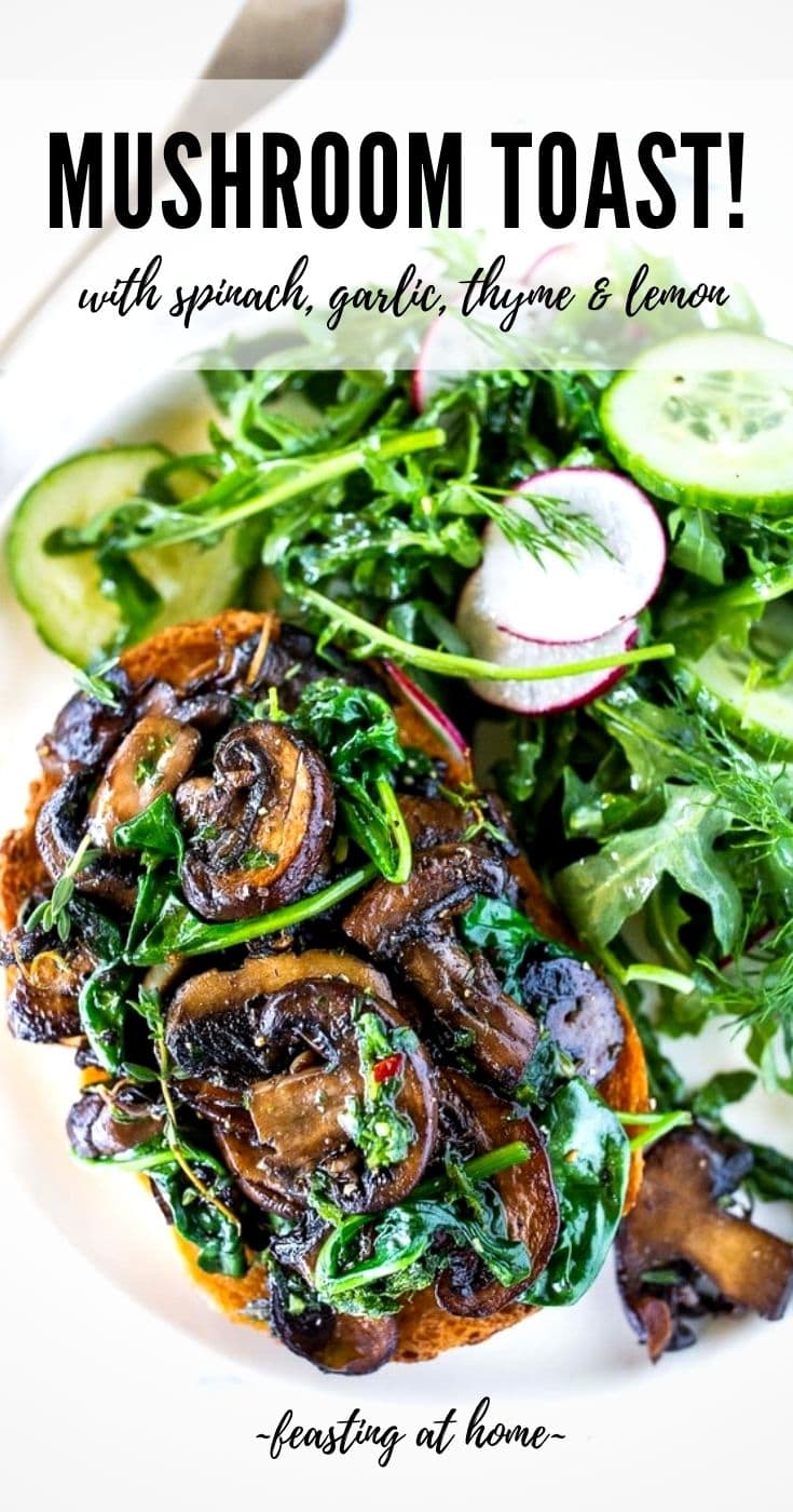 Fall Musroom Toast Mushroom Toast | Feasting At Home