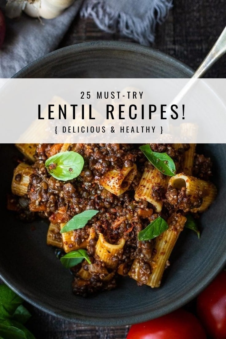 25 Must-Try Lentil Recipes that are not bland or boring! Spice up your life with these globally inspired flavor bombs! Vegetarian and Vegan-adaptable! #lentils #lentilrecipes