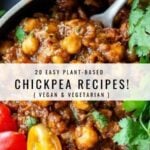 20 Best Chickpea Recipes that are not only easy, mostly vegan (or vegetarian) and full of plant-based protein, they are packed full of delicious flavors from around the globe like India, the Middle East, Morocco, and the Mediterranean. #chickpeas, #garbanzobeans, #chickpearecipes