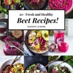 Our most popular Beet Recipes - beet salads, beet appetizers, beet soups and beet dinner recipes- all in one place!