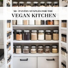 50+ Vegan Pantry Staples